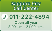Sapporo City Call Center : 011-222-4894